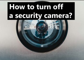 How to turn off a CCTV security camera