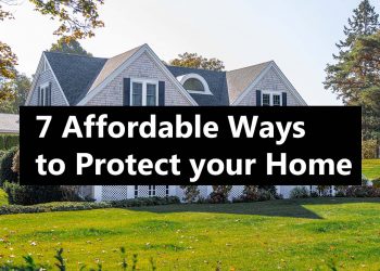 7 Affordable Ways to Protect Your Home